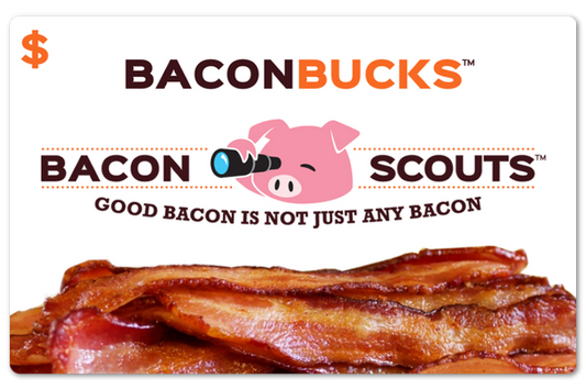 Bacon Scouts Gift Card — Bacon Scouts